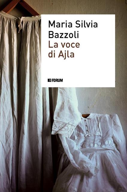 La voce di Ajla - Maria Silvia Bazzoli - ebook