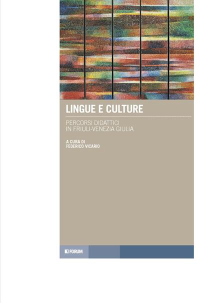 Lingue e culture. Percorsi didattici in Friuli-Venezia Giulia - copertina