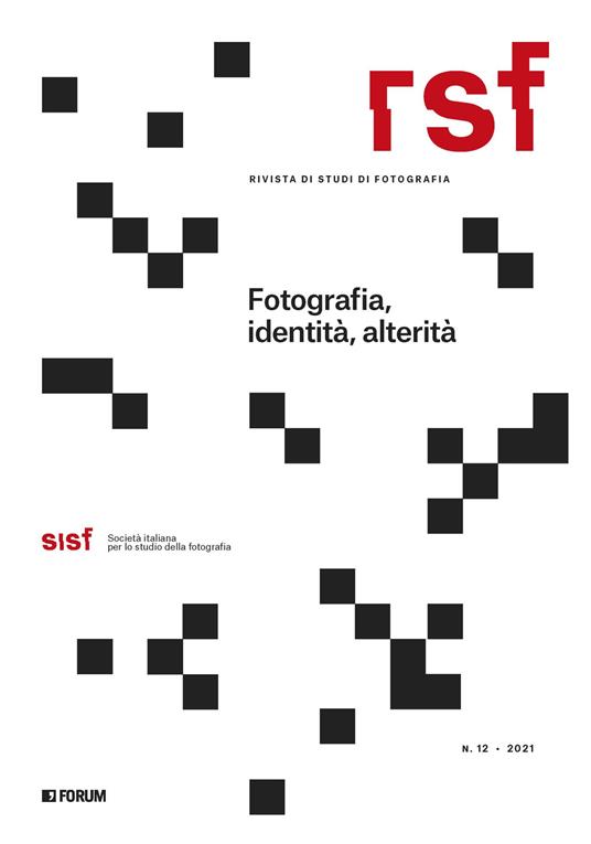 RSF. Rivista di studi di fotografia (2021). Vol. 12: Fotografia, identità, alterità - copertina