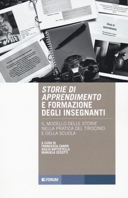 Storie di apprendimento e formazione insegnanti. Il modello delle storie nella pratica del tirocinio e della scuola - copertina