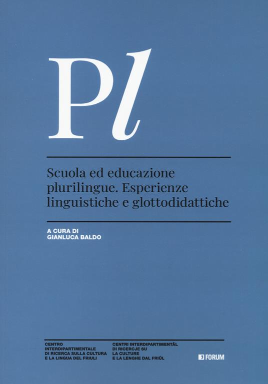 Scuola ed educazione plurilingue. Esperienze linguistiche e glottodidattiche - copertina