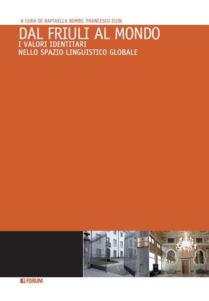 Dal Friuli al mondo. I valori identitari nello spazio linguistico globale - copertina