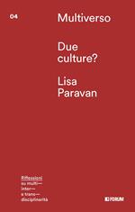 Due culture?