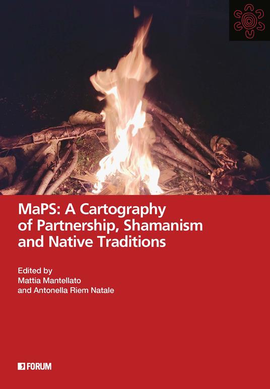 MaPS: a cartography of partnership, shamanism and native traditions. Ediz. a colori - copertina