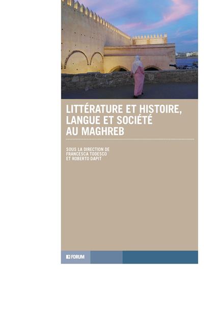 Littérature et histoire, langue et société au Maghreb - copertina