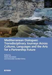 Mediterranean dialogues: transdisciplinary journeys across cultures, languages and the arts for a partnership future