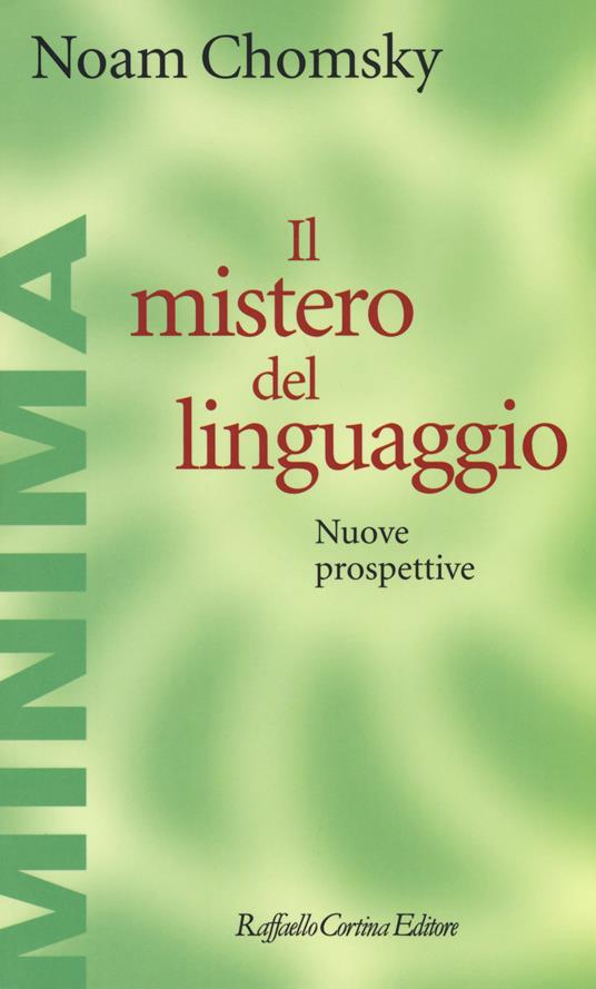 Il mistero del linguaggio. Nuove prospettive - Noam Chomsky - copertina