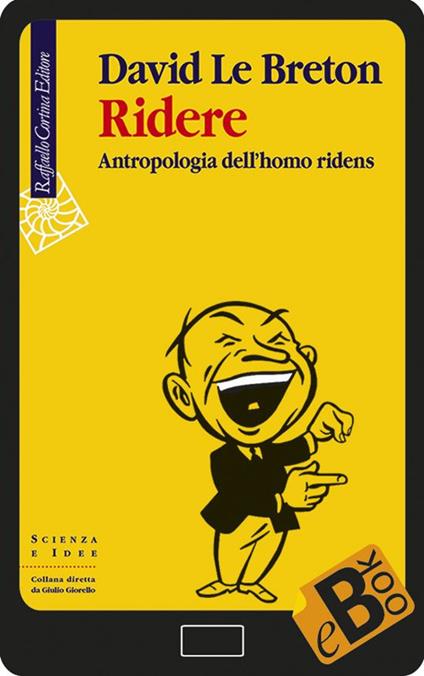 Ridere. Antropologia dell'homo ridens - David Le Breton,Paola Merlin Baretter - ebook