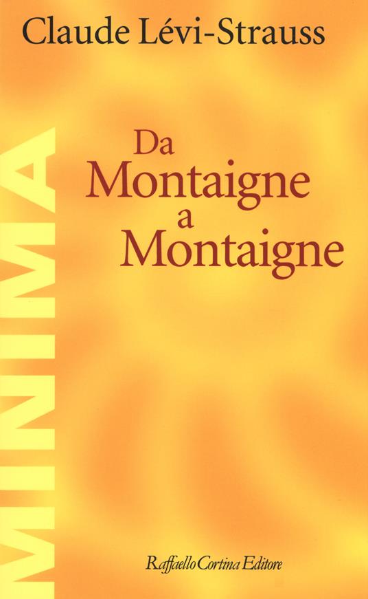 Da Montaigne a Montaigne - Claude Lévi Strauss - copertina