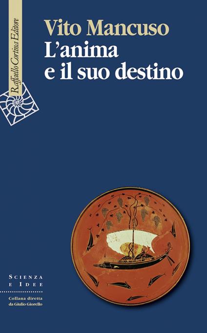 L' anima e il suo destino - Vito Mancuso - ebook