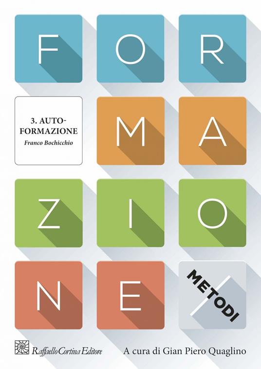 Formazione. I metodi. Capitolo 3. Autoformazione - Franco Bochicchio - ebook