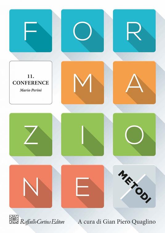 Formazione. I metodi. Capitolo 11. Conference - Mario Perini - ebook
