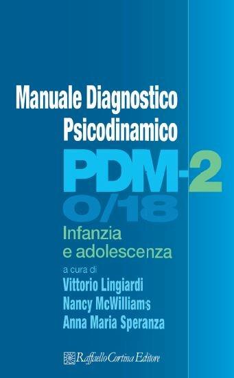 PDM-2. Manuale diagnostico psicodinamico. Infanzia e adolescenza - copertina