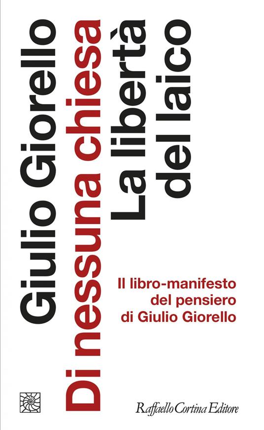 Di nessuna chiesa. La libertà del laico - Giulio Giorello - ebook