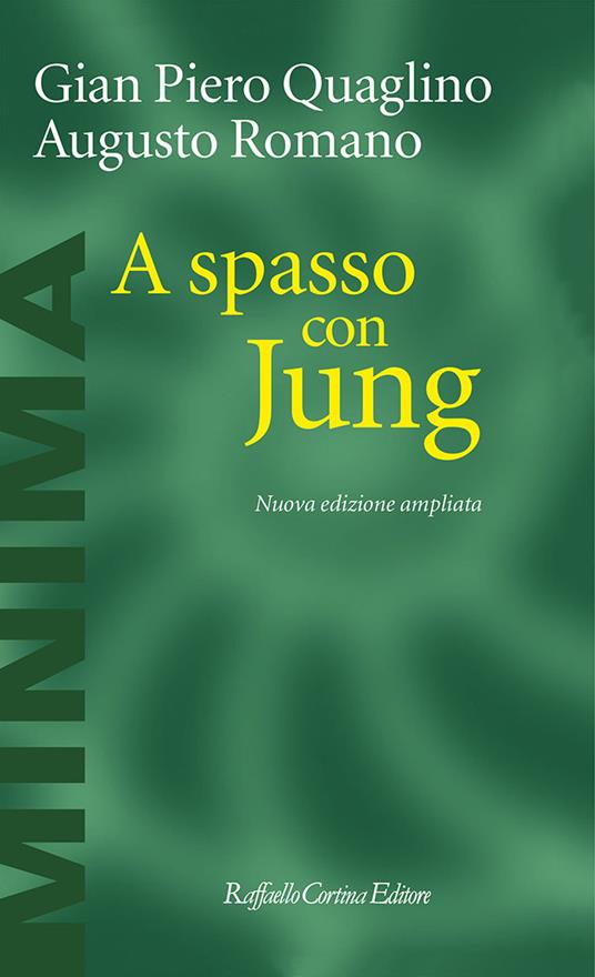 A spasso con Jung. Nuova ediz. - Augusto Romano,Gian Piero Quaglino - copertina