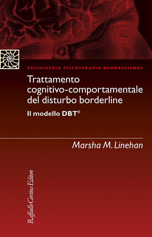 Trattamento cognitivo-comportamentale del disturbo borderline Il modello DBT - Marsha M. Linehan - copertina