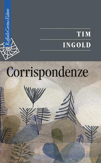 Corrispondenze - Tim Ingold - copertina