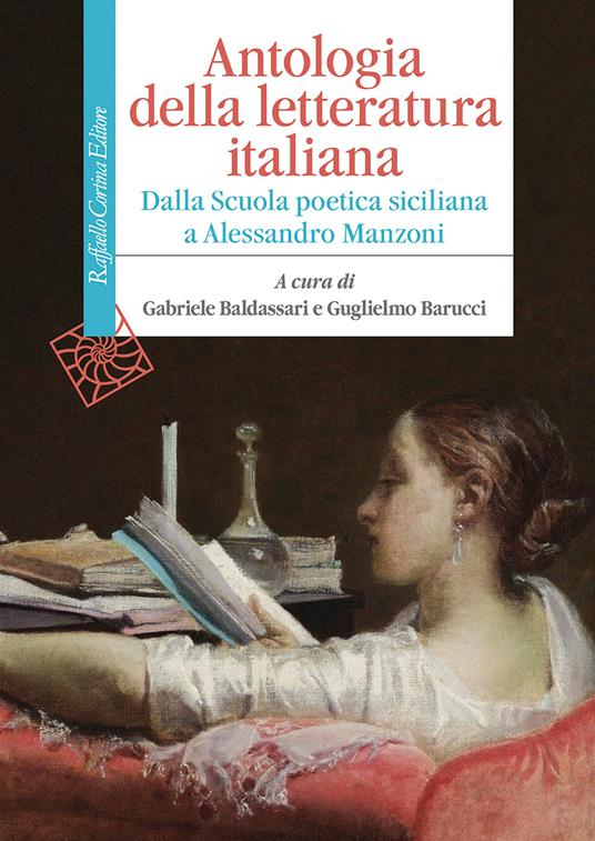 Antologia della letteratura italiana. Dalla Scuola poetica siciliana a Alessandro Manzoni - copertina