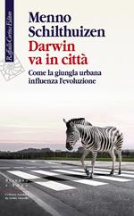 Darwin va in città. Come la giungla urbana influenza l'evoluzione