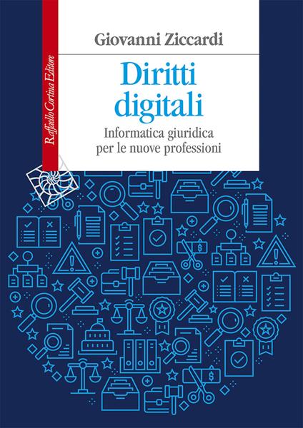 Diritti digitali. Informatica giuridica per le nuove professioni - Giovanni Ziccardi - copertina