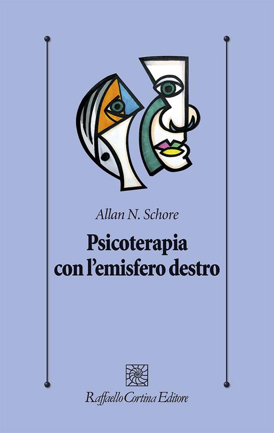 Psicoterapia con l’emisfero destro - Allan N. Schore - copertina