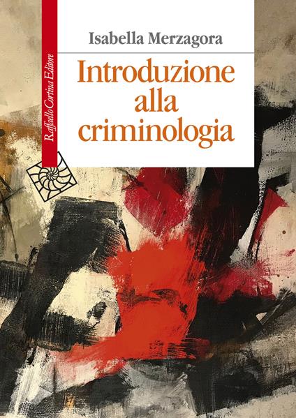 Introduzione alla criminologia - Isabella Merzagora - copertina