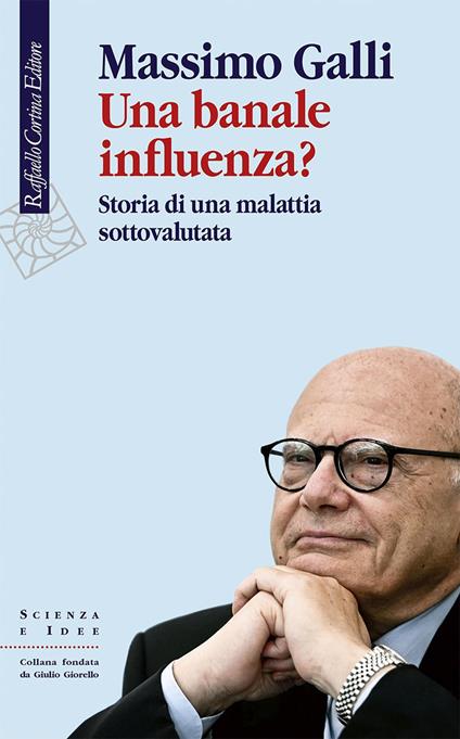 Una banale influenza? Storia di una malattia sottovalutata - Massimo Galli - ebook