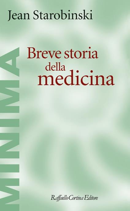 Breve storia della medicina - Jean Starobinski - copertina