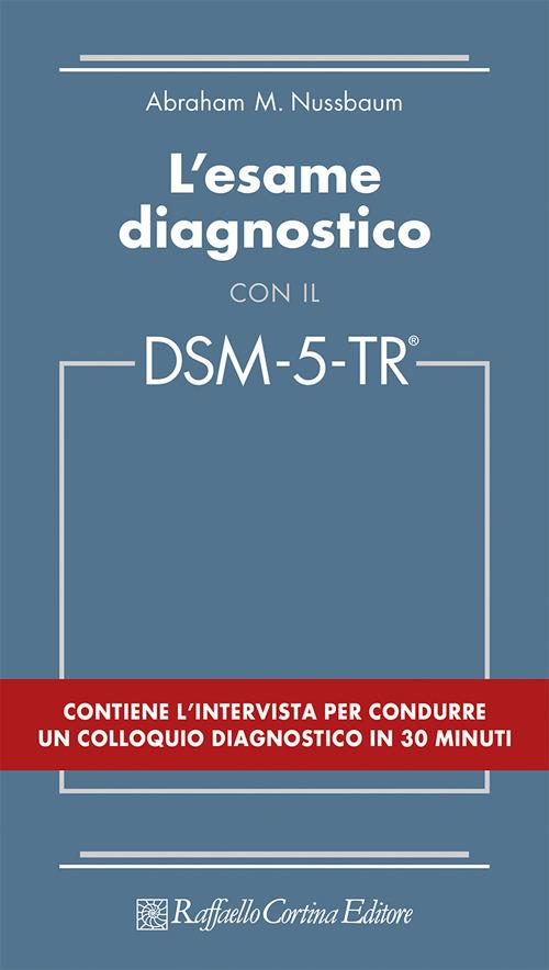 L'esame diagnostico con il DSM-5-TR - Abraham M. Nussbaum - copertina