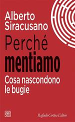 Perché mentiamo. Cosa nascondono le bugie