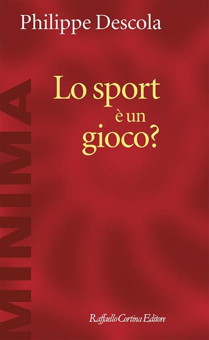 Lo sport è un gioco? - Philippe Descola - ebook