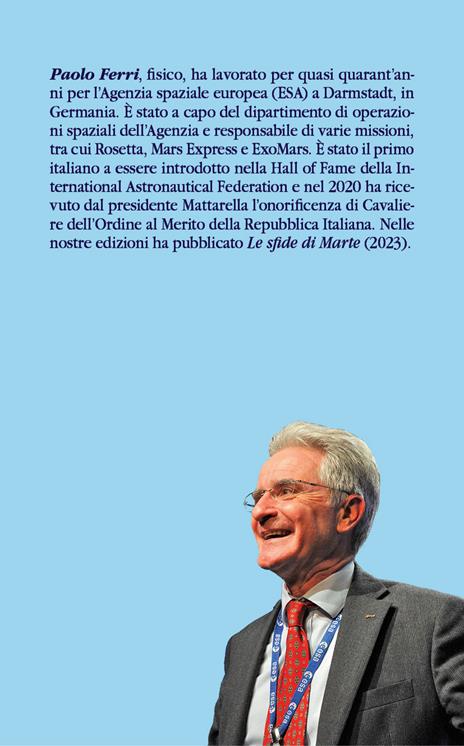 Volare oltre il cielo. I segreti dell'esplorazione spaziale - Paolo Ferri - 2