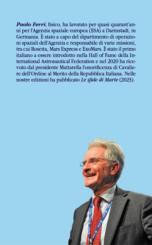 Volare oltre il cielo. I segreti dell'esplorazione spaziale - Paolo Ferri - 2