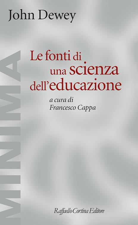 Le fonti di una scienza dell'educazione - John Dewey - copertina