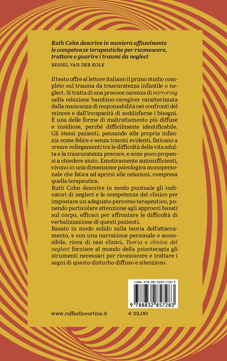 Teoria e clinica del Neglect. Trattamento del trauma da trascuratezza infantile basato sulla teoria dell'attaccamento - Ruth Cohn - 3