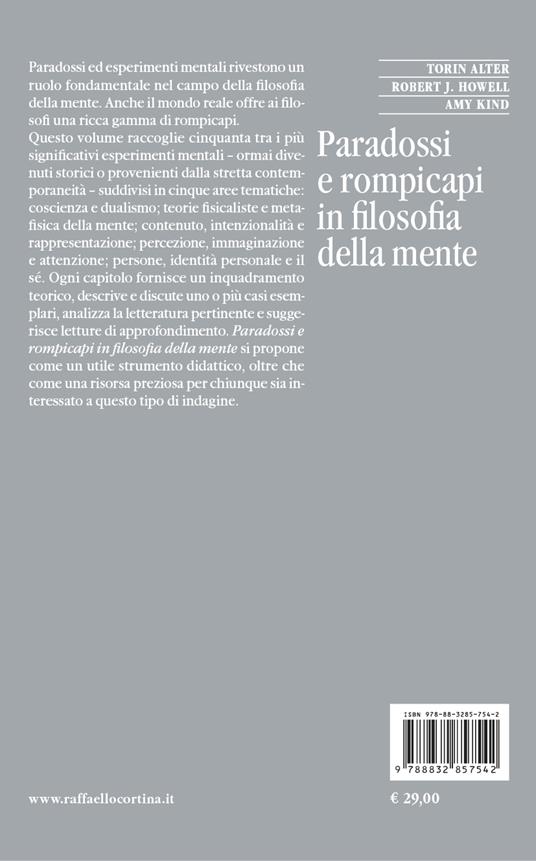 Paradossi e rompicapi in filosofia della mente - Torin Alter,Robert J. Howell,Amy Kind - 3