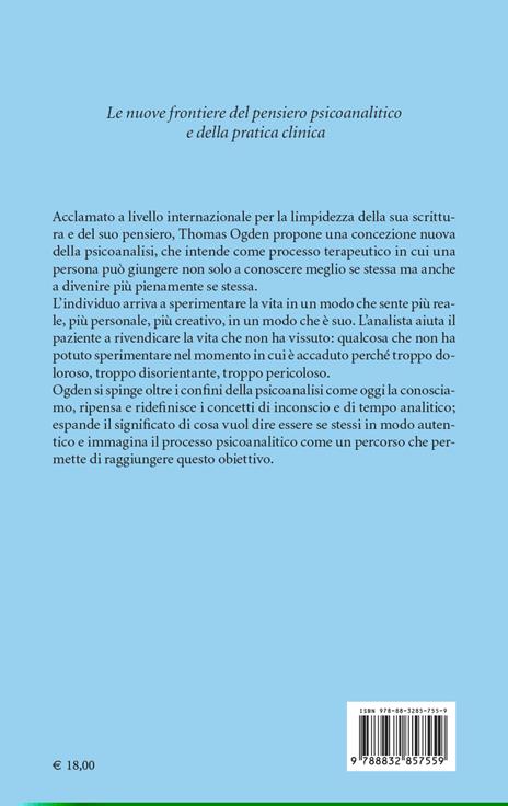 Essere vivi. Esplorazioni psicoanalitiche - Thomas H. Ogden - 3