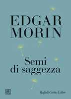 Libro Semi di saggezza Edgar Morin