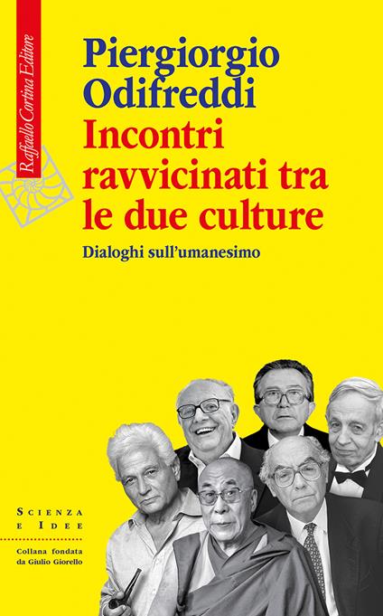 Incontri ravvicinati tra le due culture. Dialoghi sull'umanesimo - Piergiorgio Odifreddi - ebook