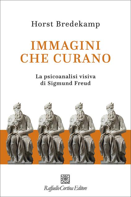 Immagini che curano. La psicoanalisi visiva di Sigmund Freud - Horst Bredekamp,Federico Vercellone,Simone Aglan-Buttazzi - ebook