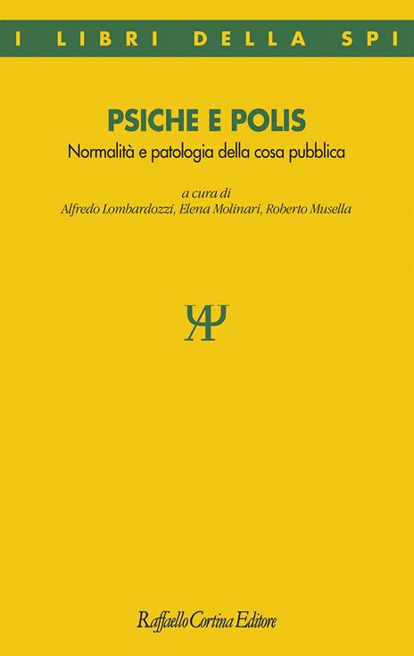 Psiche e polis. Normalità e patologia della cosa pubblica - copertina