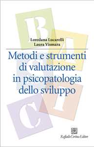 Metodi e strumenti di valutazione in psicopatologia dello sviluppo