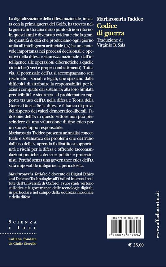Codice di guerra. Etica dell'intelligenza artificiale nella difesa - Mariarosaria Taddeo - 3