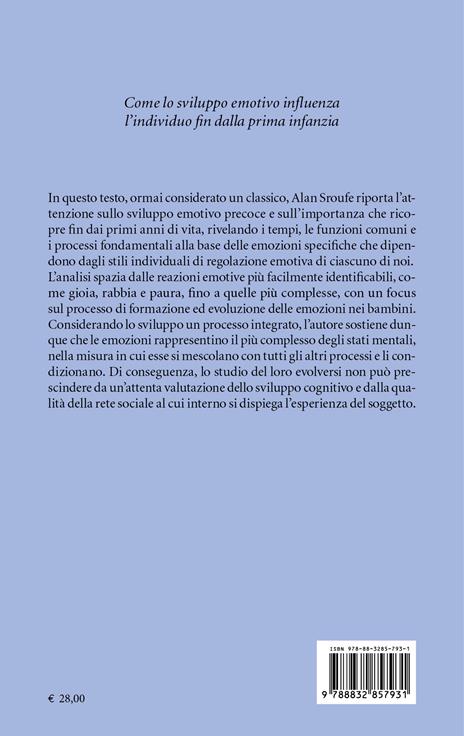 Lo sviluppo delle emozioni. I primi anni di vita - L. Alan Sroufe - 2