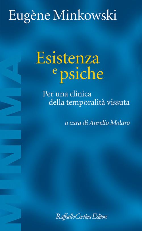 Esistenza e psiche. Per una clinica della temporalità vissuta - Eugène Minkowski - copertina