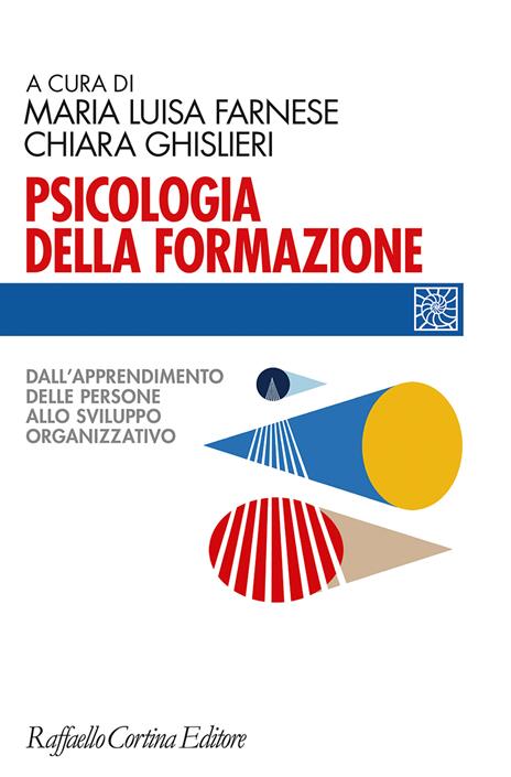 Psicologia della formazione. Dall'apprendimento delle persone allo sviluppo organizzativo - copertina
