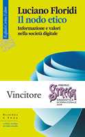 Libro Il nodo etico. Informazione e valori nella società digitale Luciano Floridi