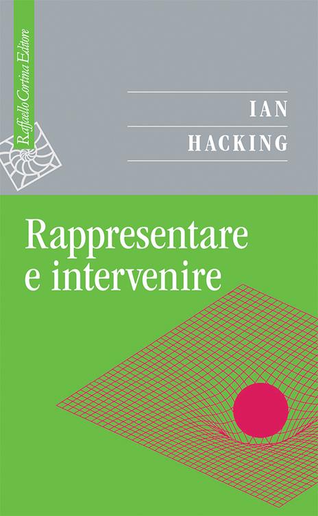 Rappresentare e intervenire - Ian Hacking - copertina