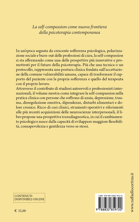 La self-compassion in psicoterapia. Modelli, interventi e pratiche per coltivare la cura di sé - 3