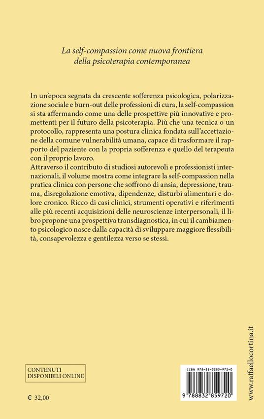 La self-compassion in psicoterapia. Modelli, interventi e pratiche per coltivare la cura di sé - 3